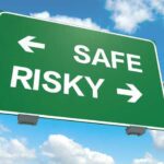 Safe vs. Calculated Risk