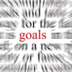 Do You Have Focused Goals?