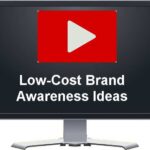 Low-Cost Brand Awareness Ideas