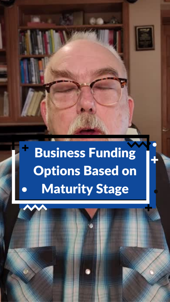 Business Funding Options Based on Maturity Stage