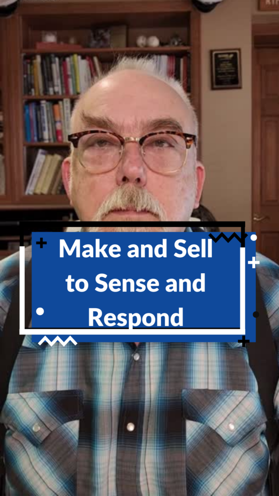 Make and Sell to Sense and Respond (1) (1)