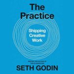 Book Cover - The Practice, Seth Godin