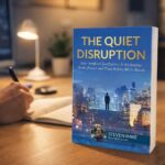 The Questions About AI We Should Be Asking Instead The book The Quiet Disruption sitting on a person's desk