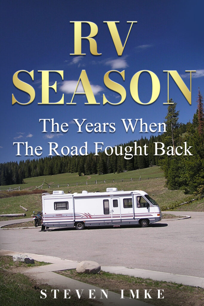 RV season book two The Years When the Road Fought Back